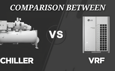 Comparison between Chiller Systems & VRF Systems